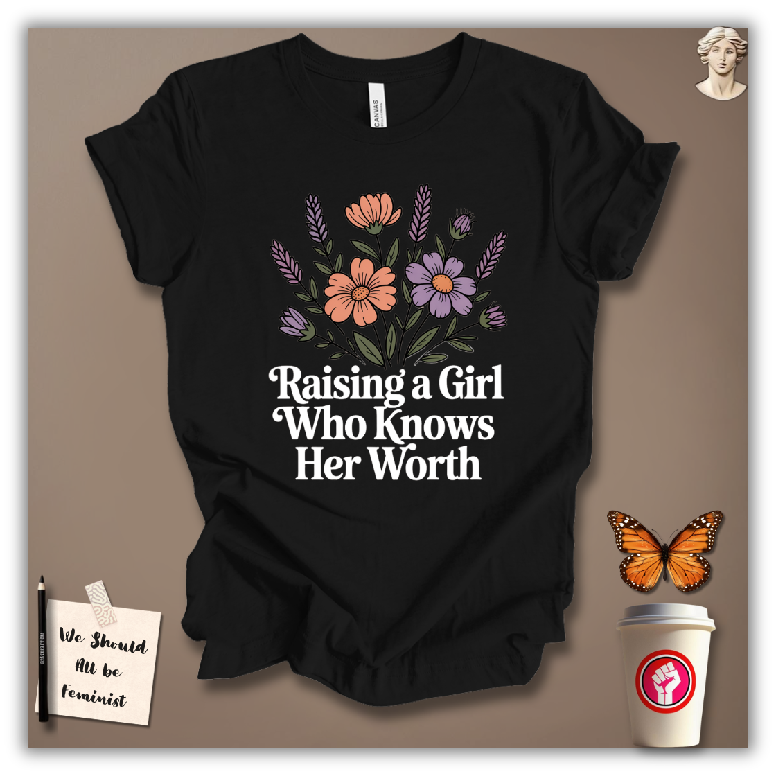 Raising a Girl Who Knows Her Worth T-Shirt