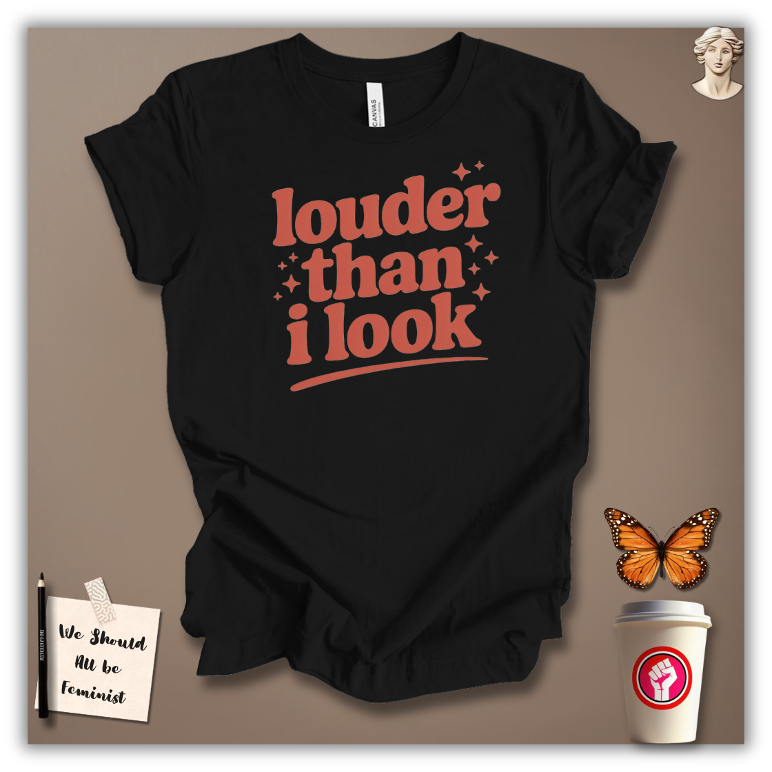Louder Than I Look T-Shirt