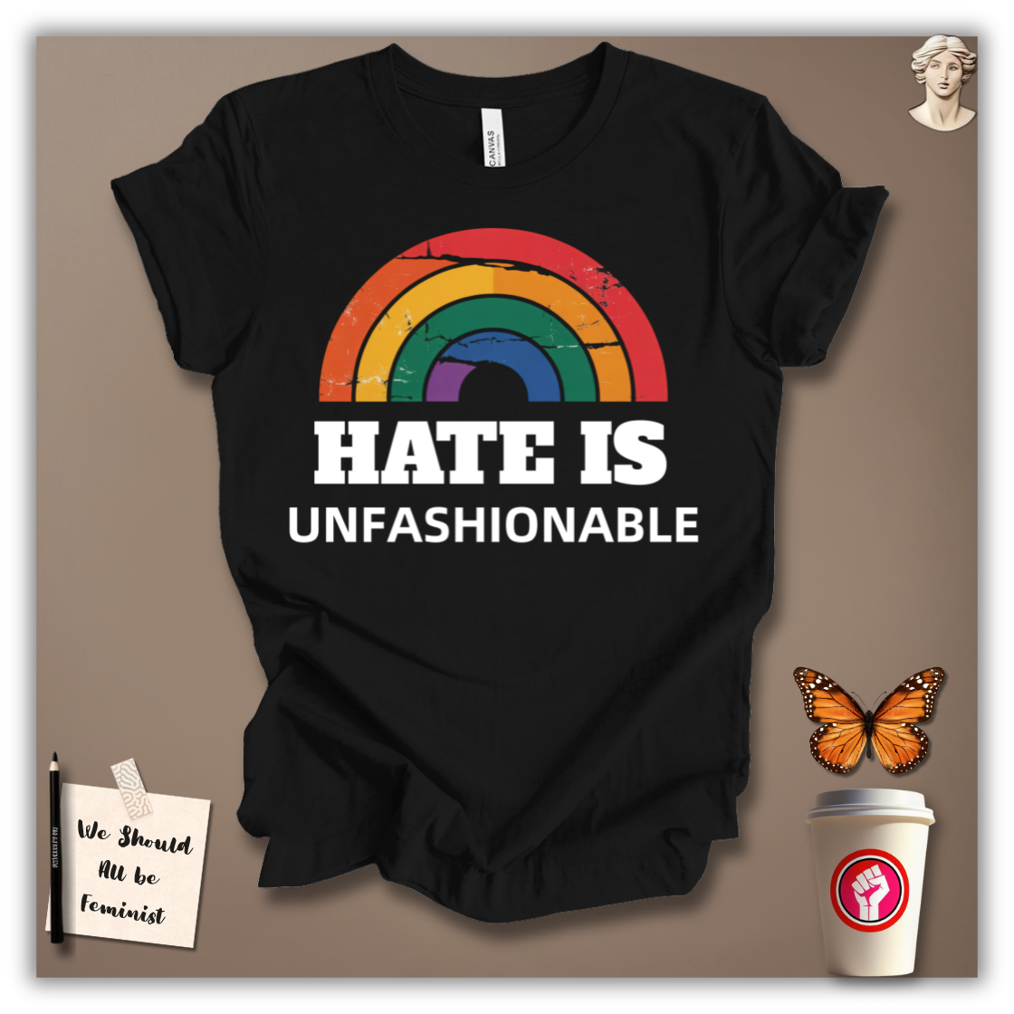 Hate Is Unfashionable T-Shirt
