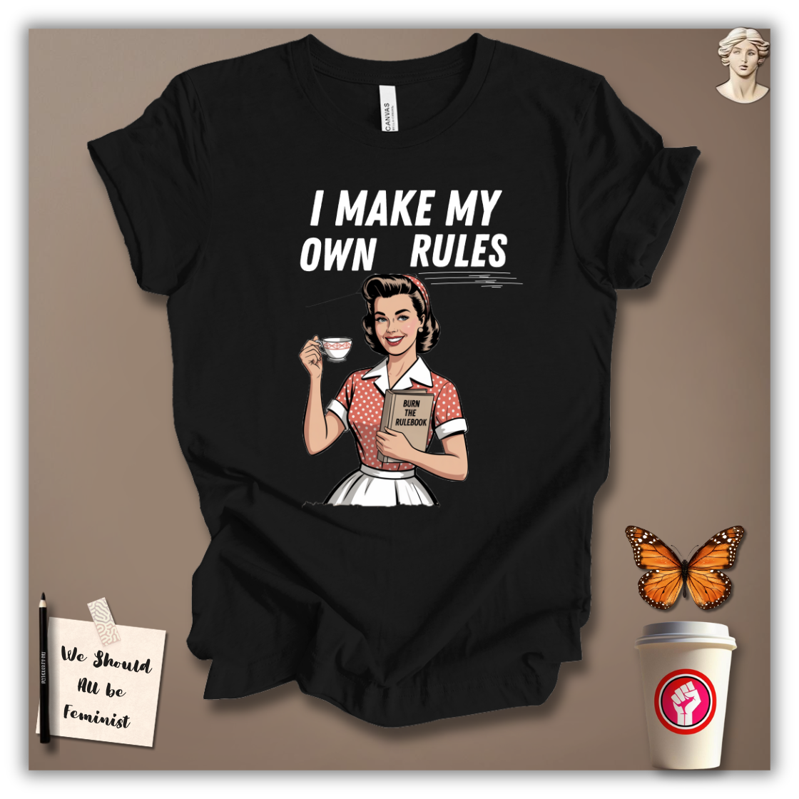 I Make My Own Rules T-Shirt