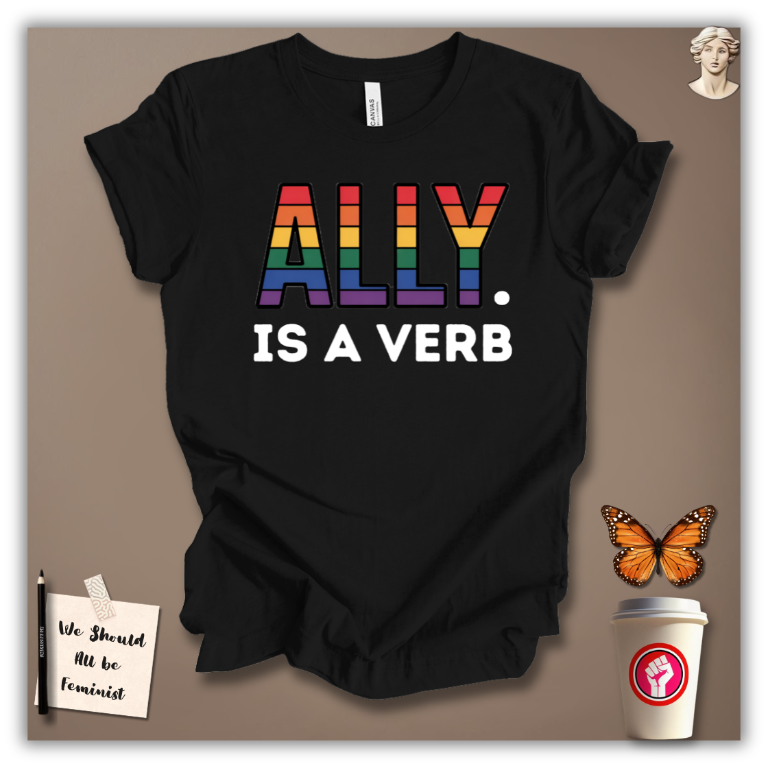 Ally Is A Verb T-Shirt