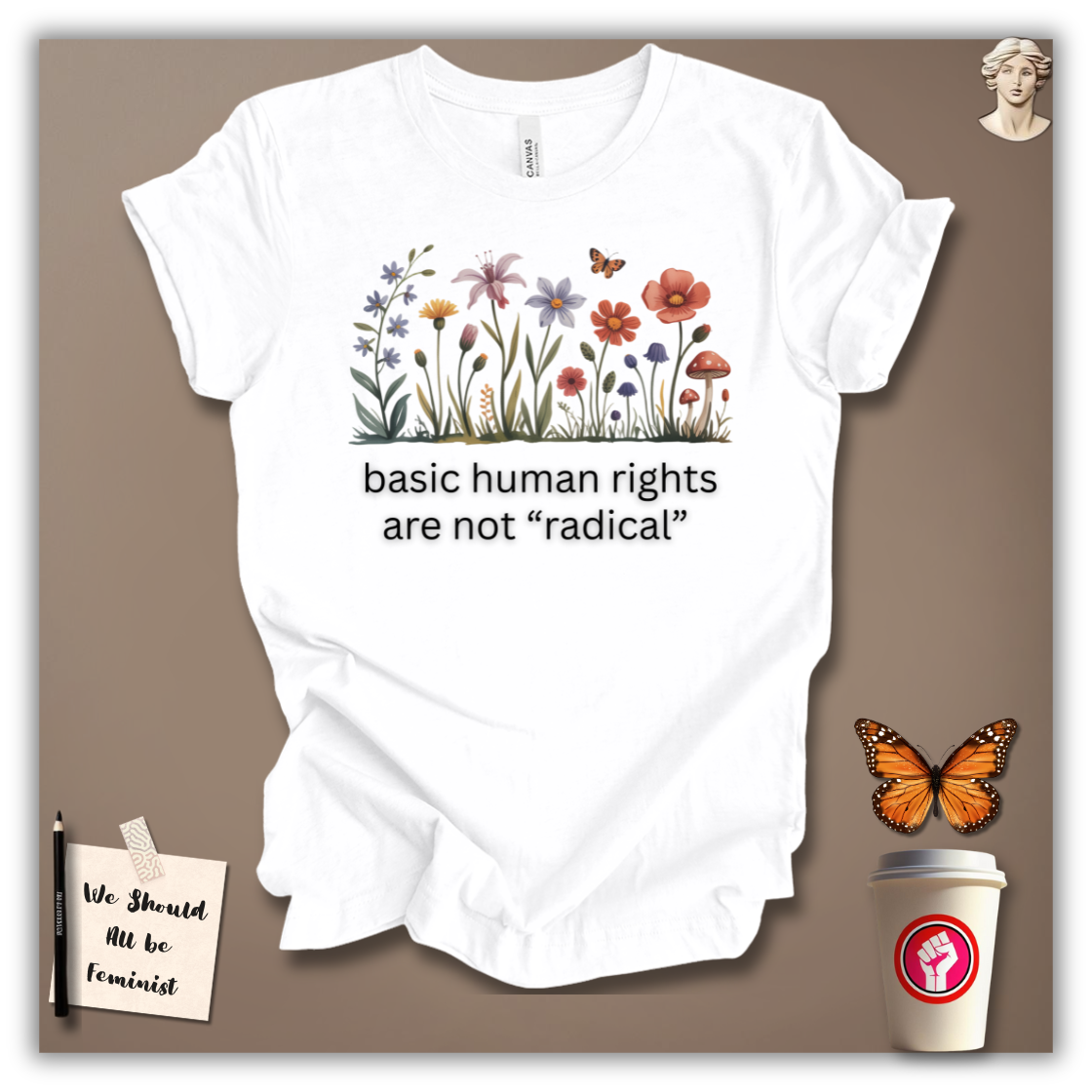 Basic Rights Are Not Radical T-Shirt