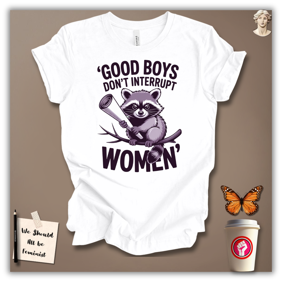 Good Boys Don’t Interrupt Women T-Shirt