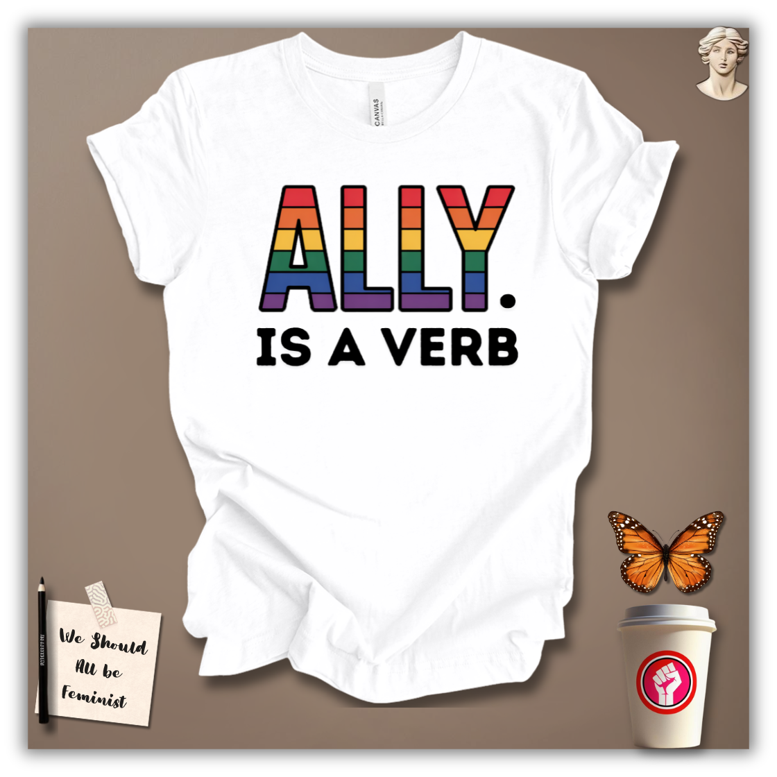 Ally Is A Verb T-Shirt