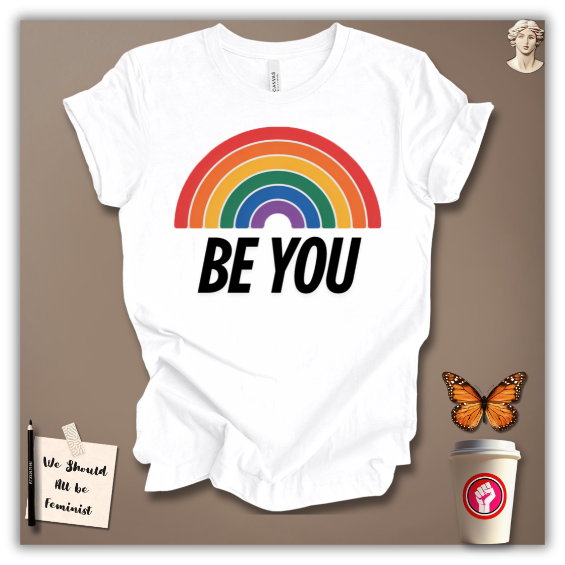 Be You T-Shirt