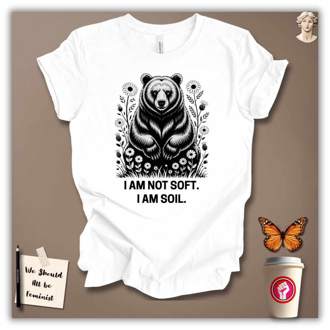 I Am Not Soft T-Shirt
