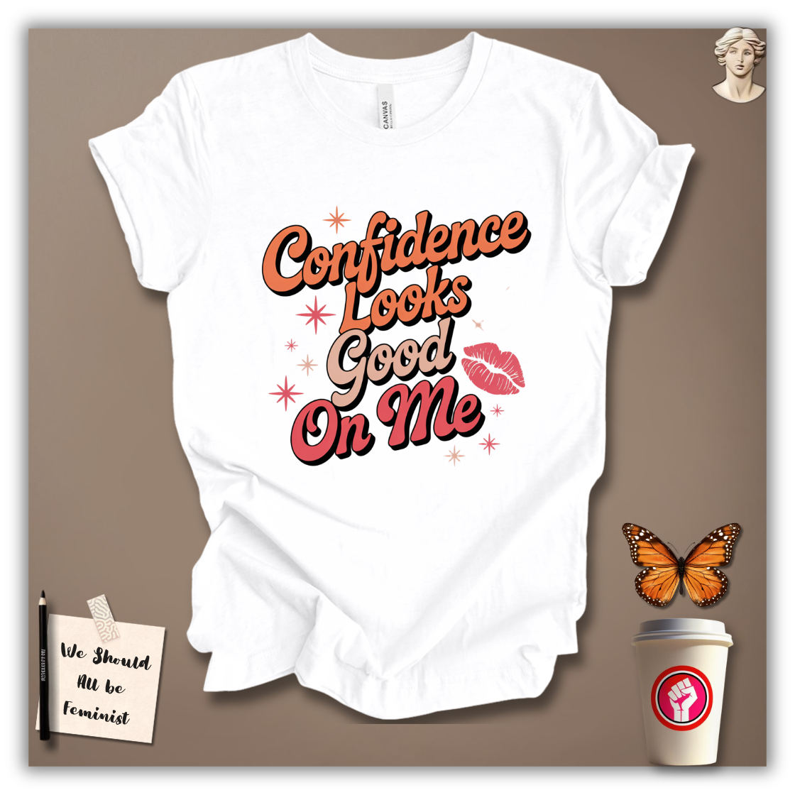 Confidence Looks Good on Me T-Shirt