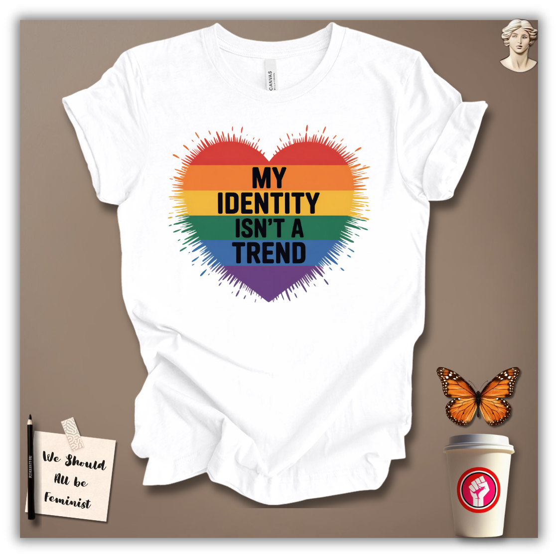 My Identity Isn’t A Trend T-Shirt