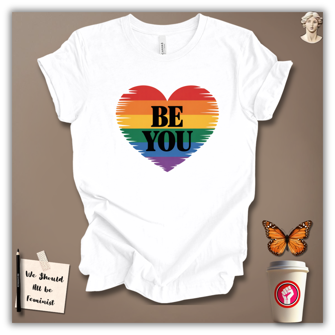 Be You T-Shirt