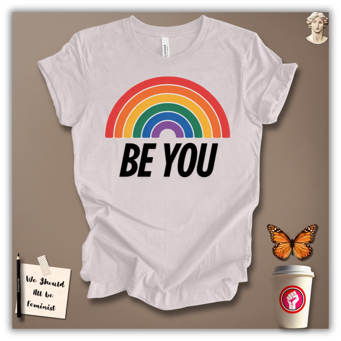 Be You T-Shirt