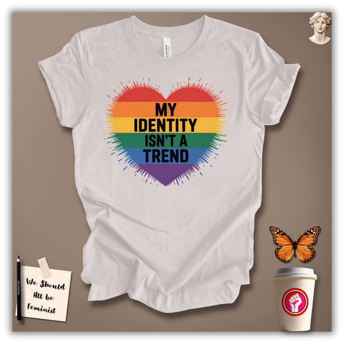 My Identity Isn’t A Trend T-Shirt