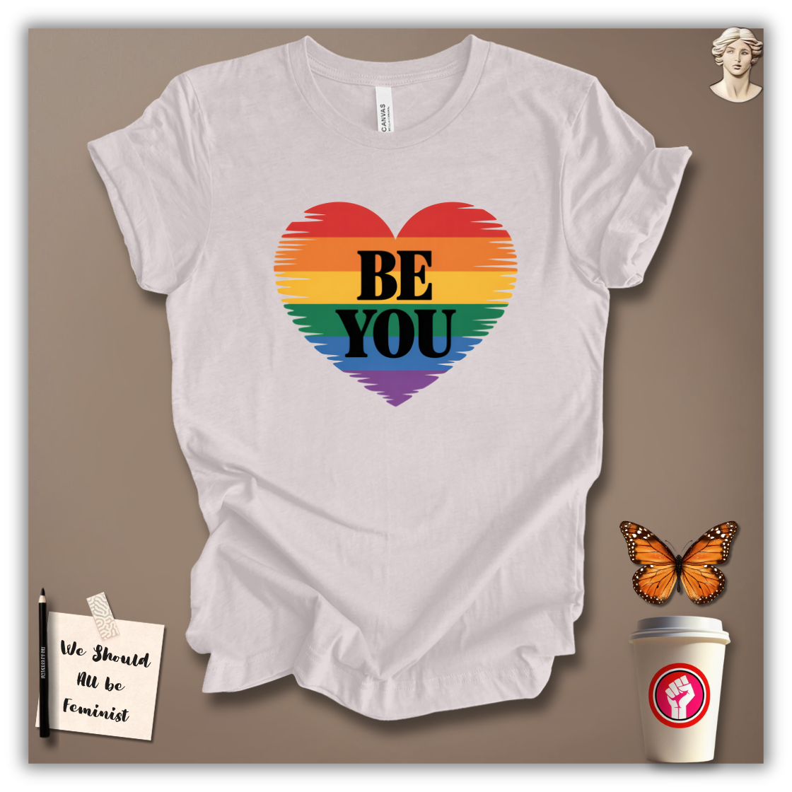 Be You T-Shirt