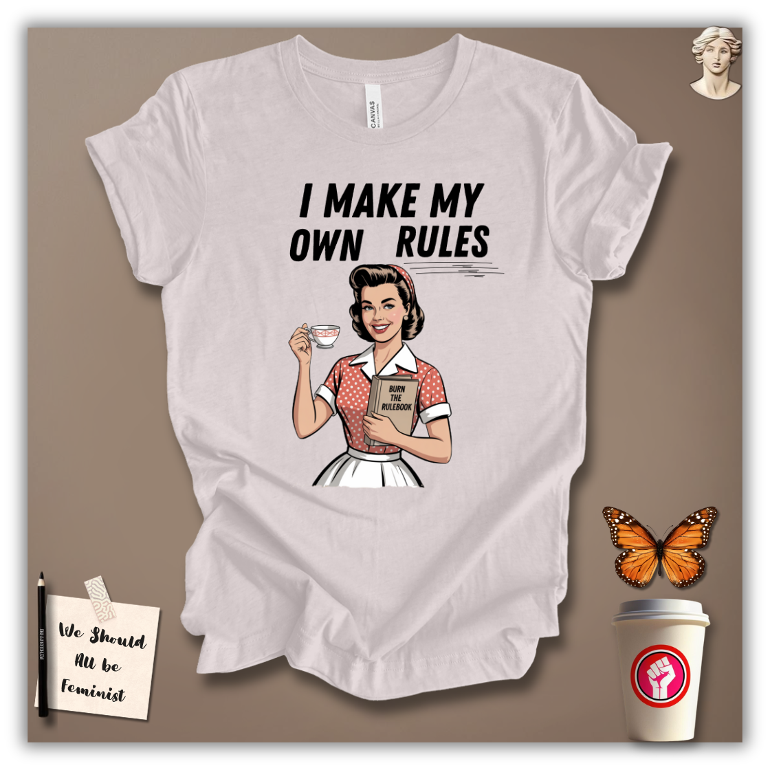 I Make My Own Rules T-Shirt