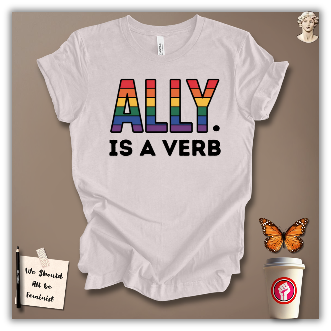 Ally Is A Verb T-Shirt