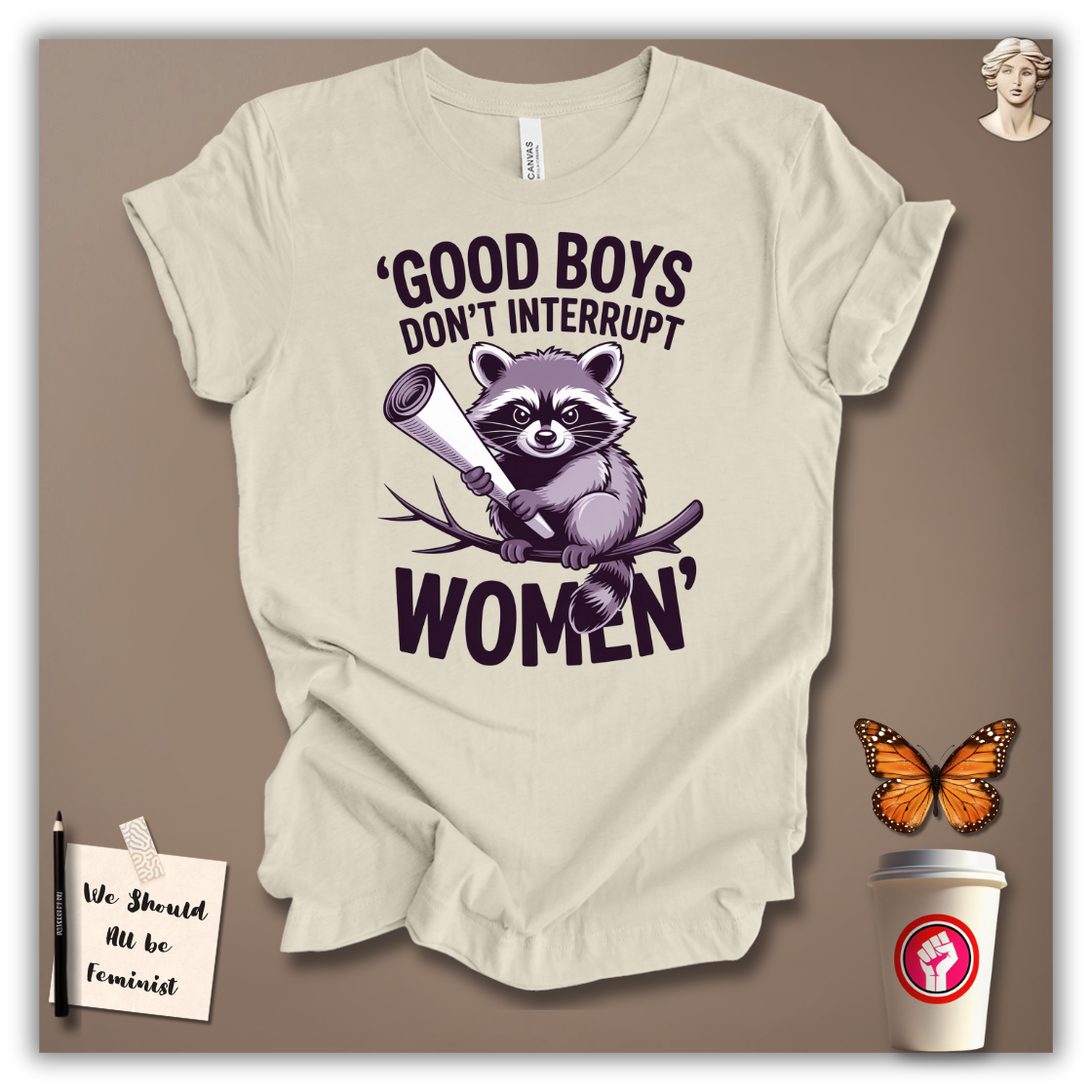 Good Boys Don’t Interrupt Women T-Shirt