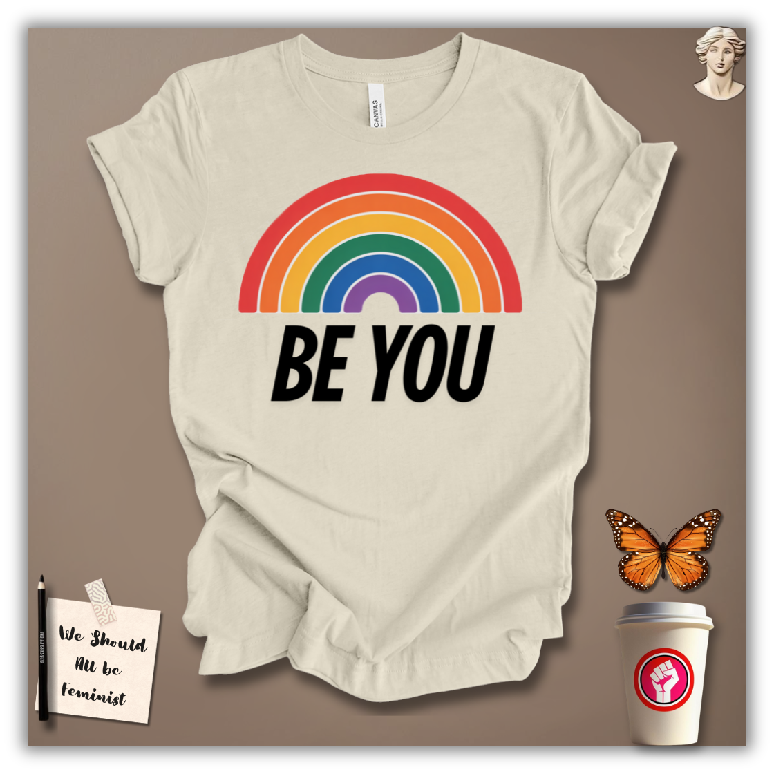 Be You T-Shirt