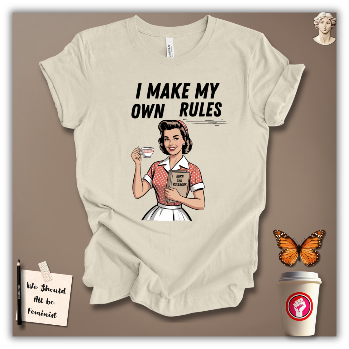I Make My Own Rules T-Shirt