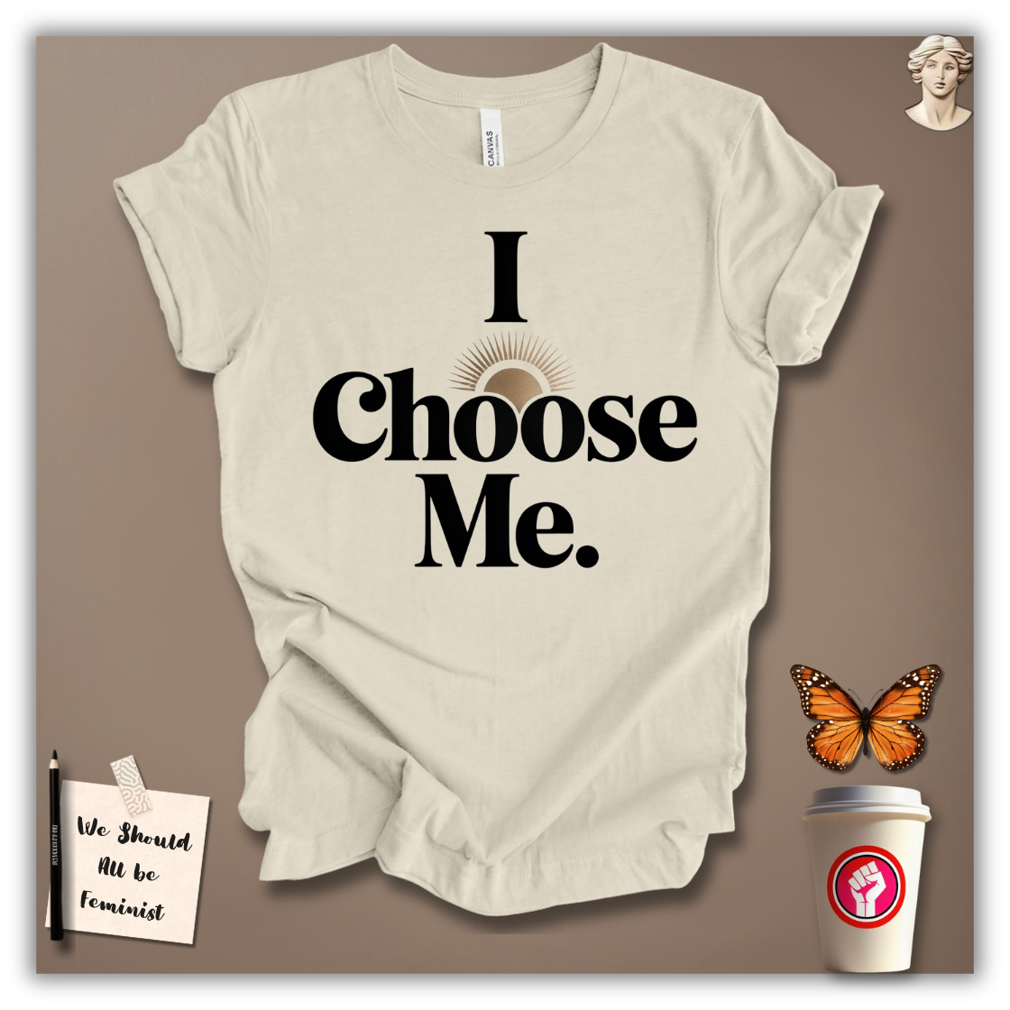 I Choose Me T-Shirt