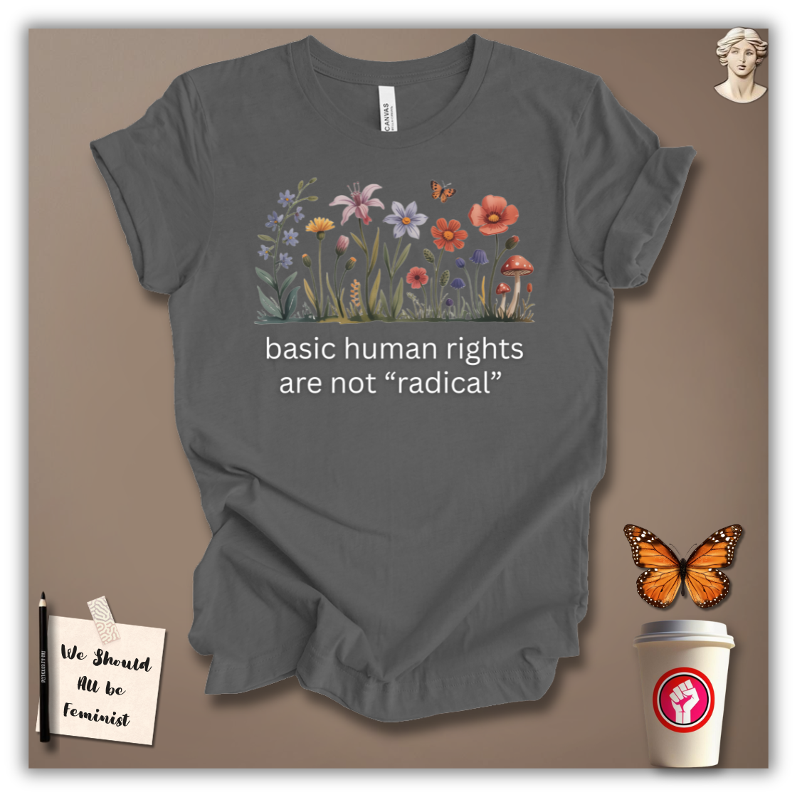 Basic Rights Are Not Radical T-Shirt