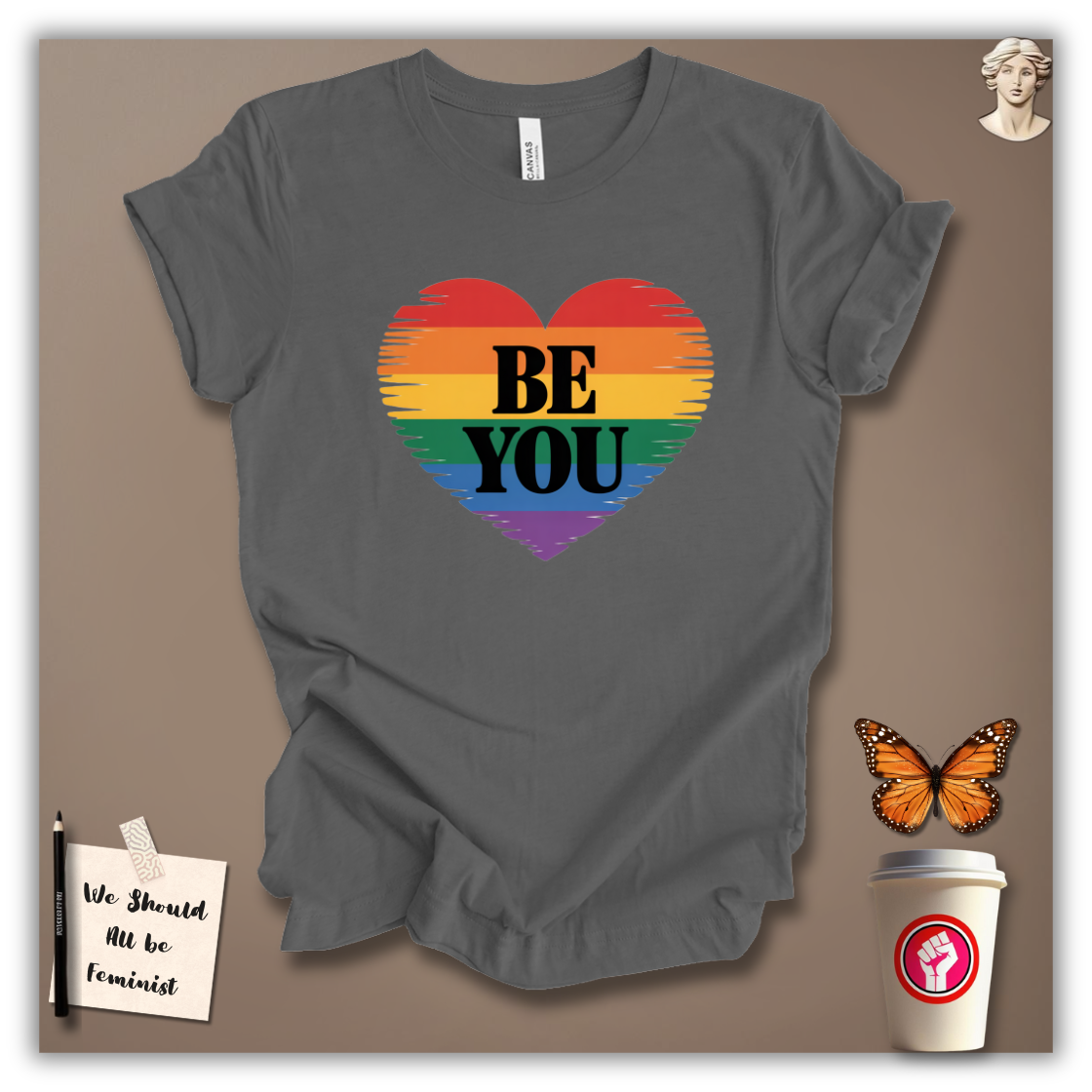 Be You T-Shirt