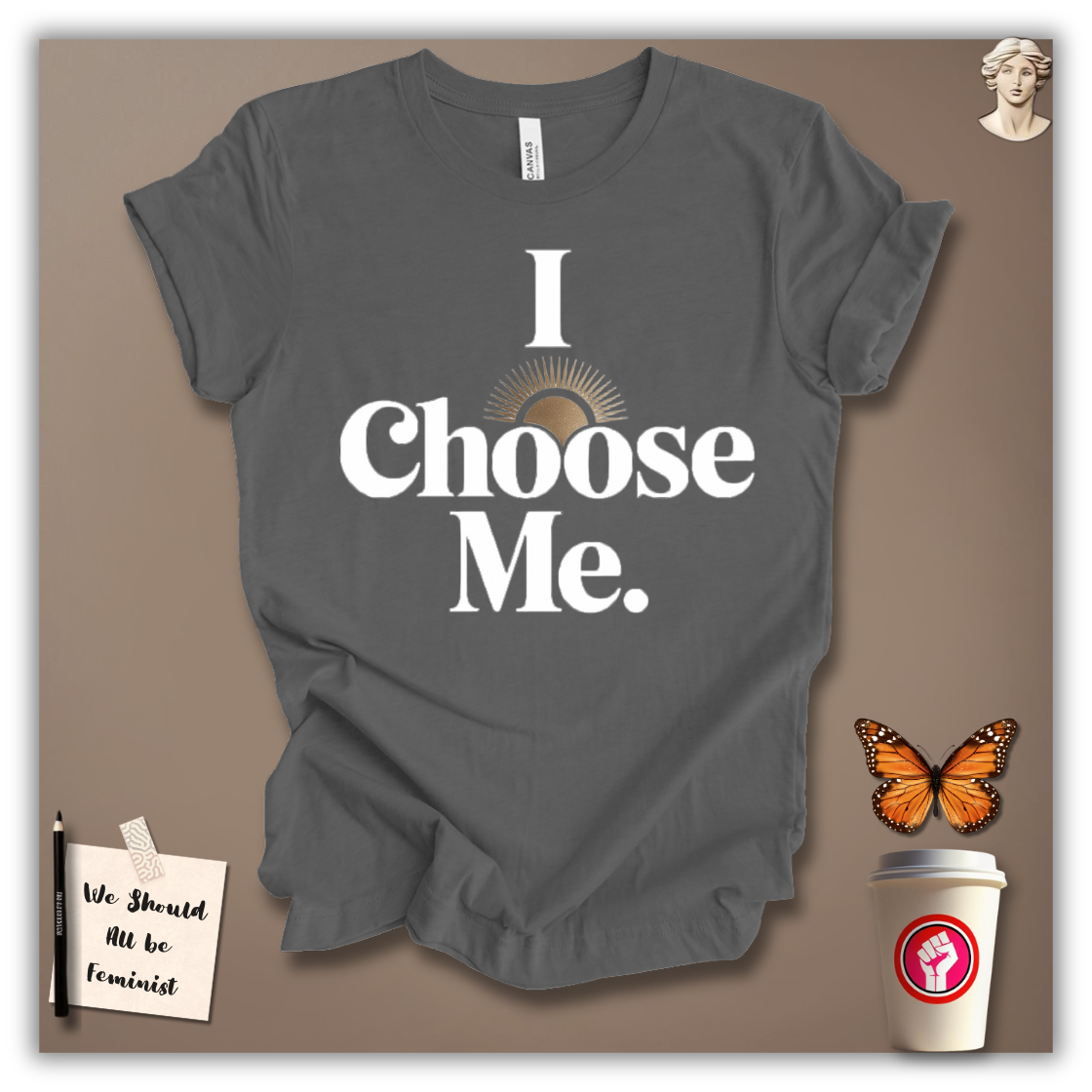 I Choose Me T-Shirt