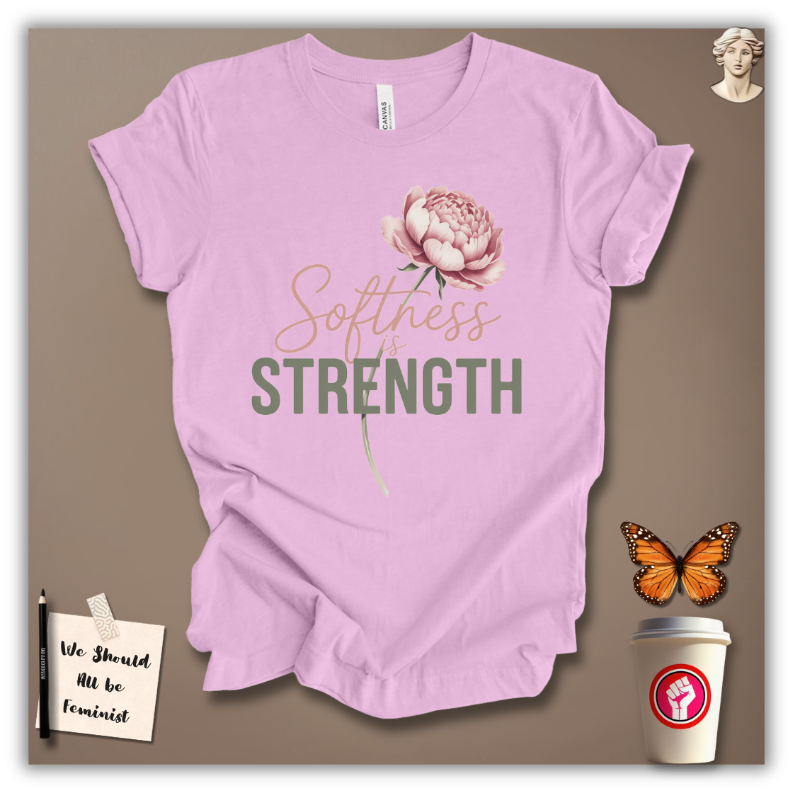Softness Is Strength T-Shirt