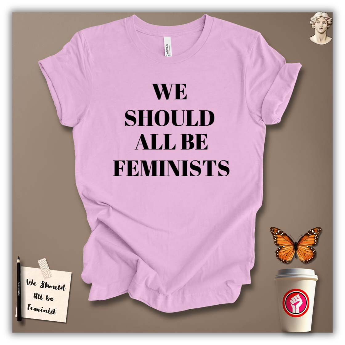 We Should All Be Feminists T-Shirt