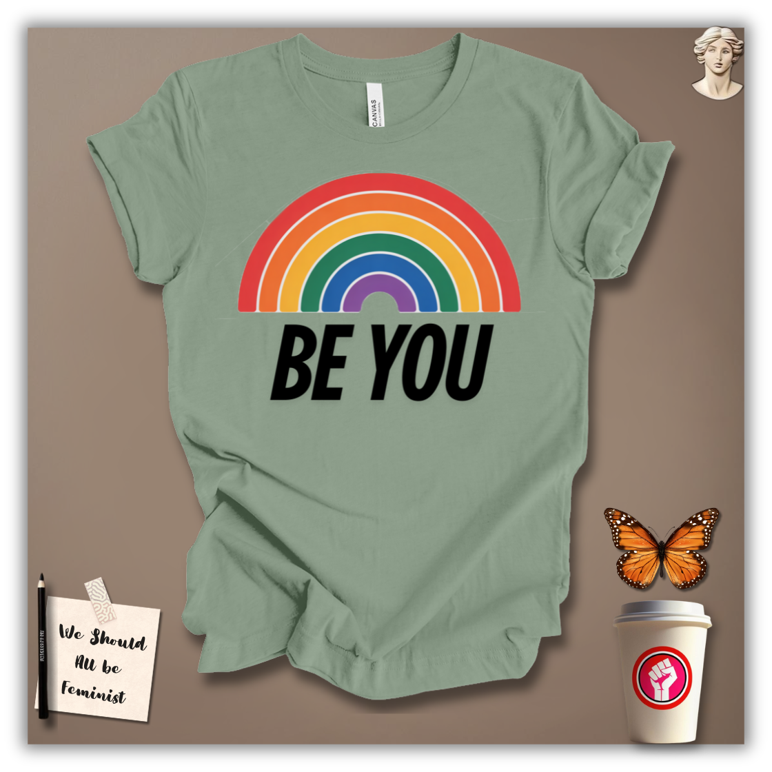 Be You T-Shirt