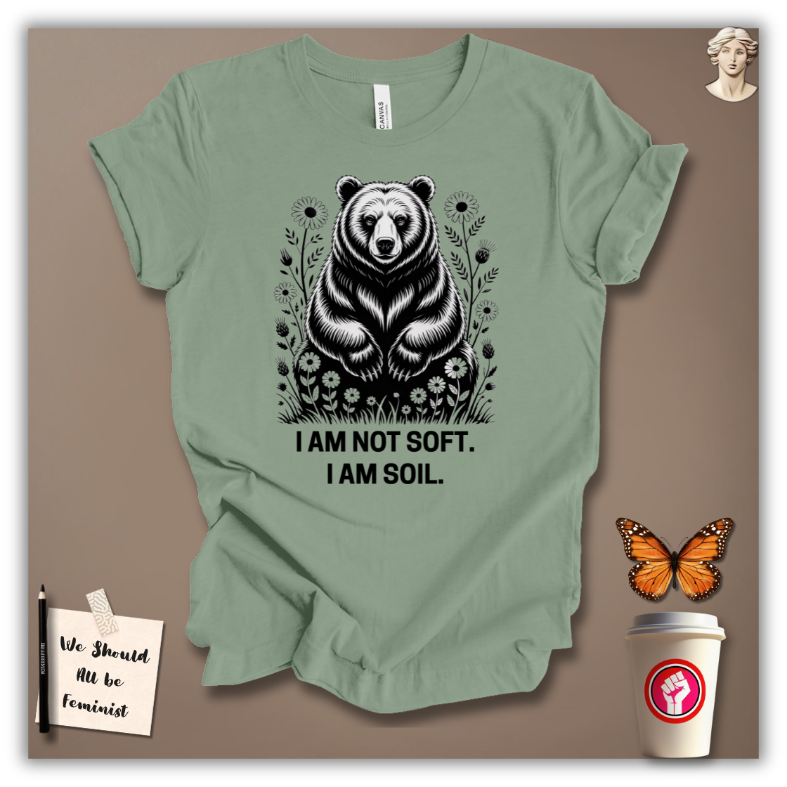 I Am Not Soft T-Shirt