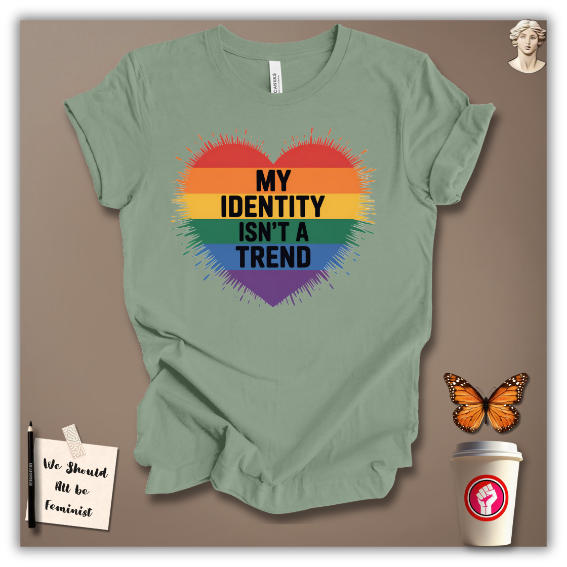 My Identity Isn’t A Trend T-Shirt