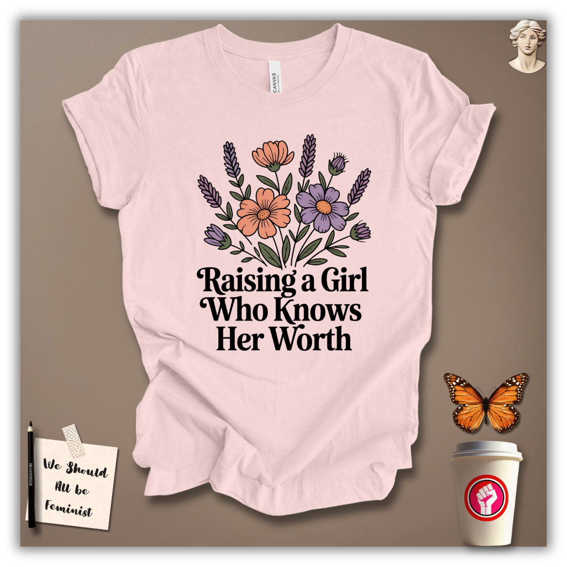 Raising a Girl Who Knows Her Worth T-Shirt