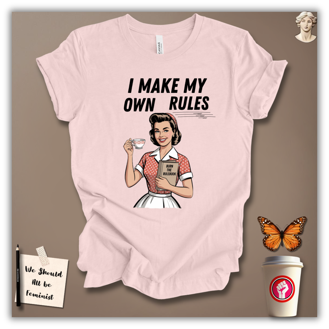 I Make My Own Rules T-Shirt