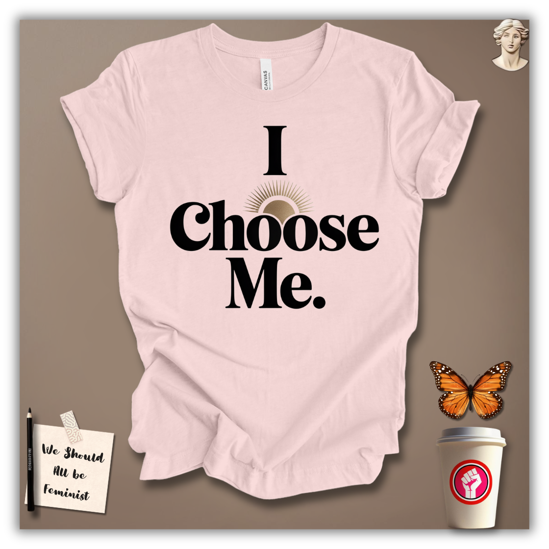 I Choose Me T-Shirt