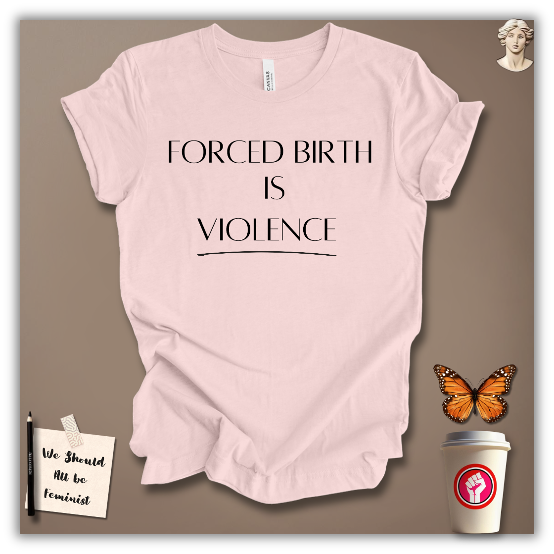 Forced Birth Is Violence T-Shirt
