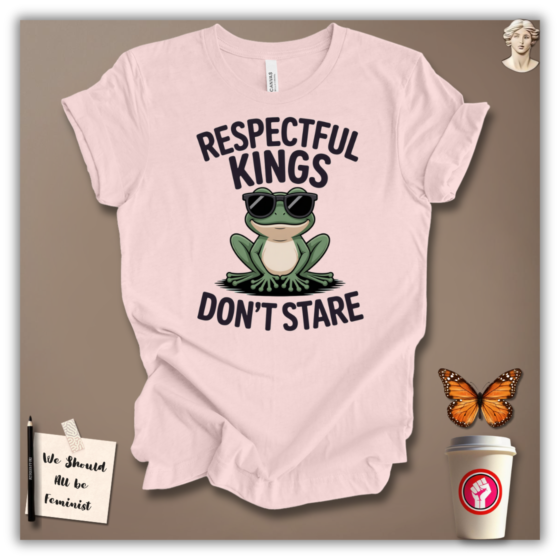 Respectful Kings Don’t Stare T-Shirt