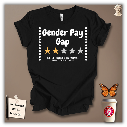 Gender Pay Gap T-Shirt