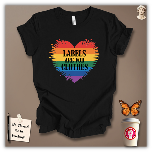 Labels Are For Clothes T-Shirt