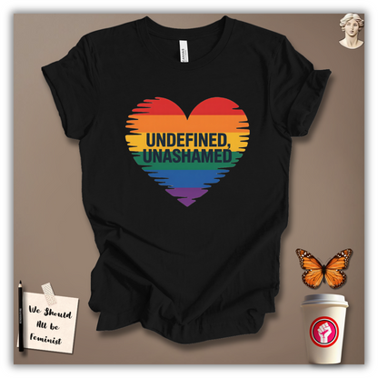 Undefined, Unashamed T-Shirt