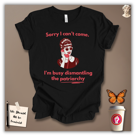 Dismantling the Patriarchy T-Shirt
