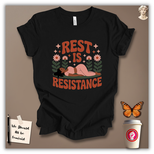 Rest Is Resistance T-Shirt
