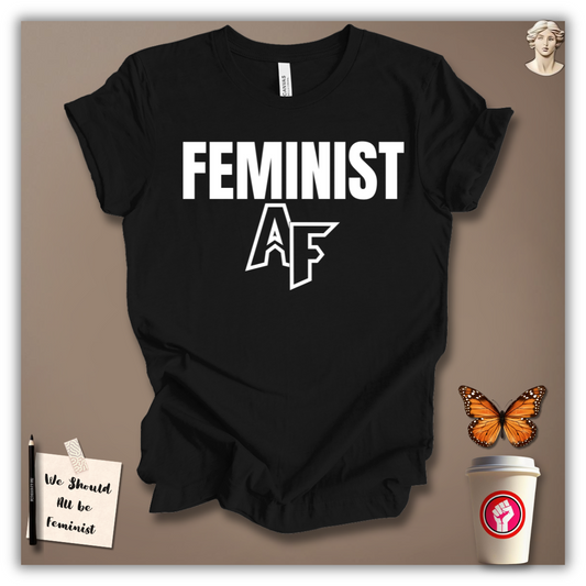 Feminist AF T-Shirt