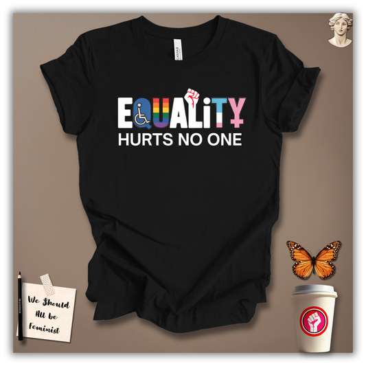 Equality Hurts No One T-Shirt