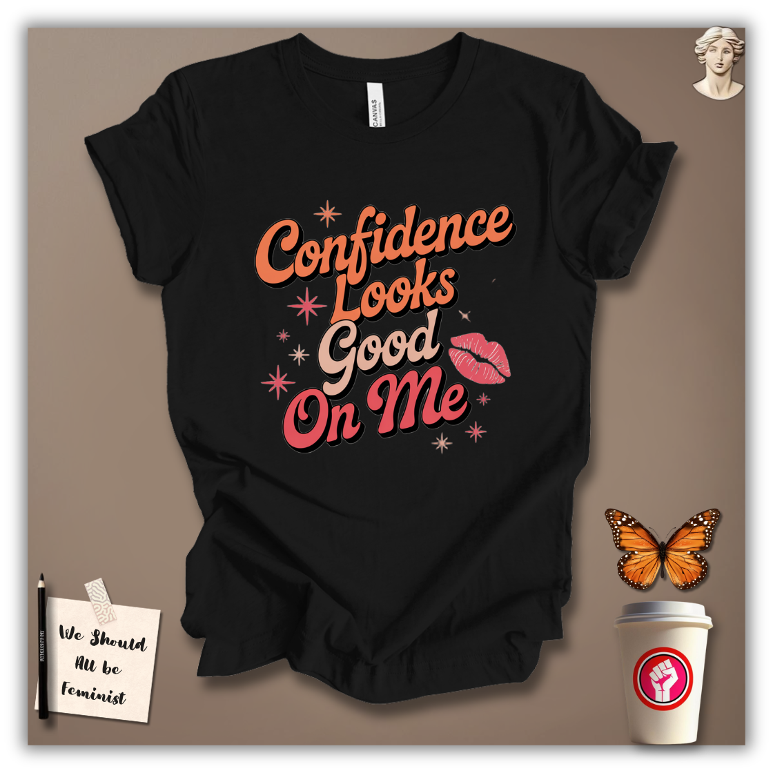 Confidence Looks Good on Me T-Shirt