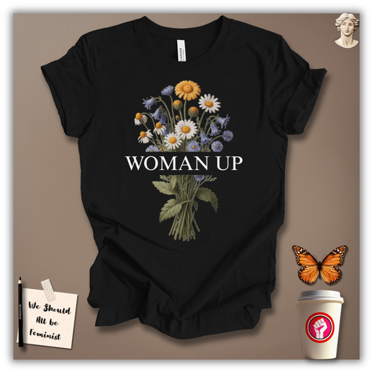 Woman Up T-Shirt