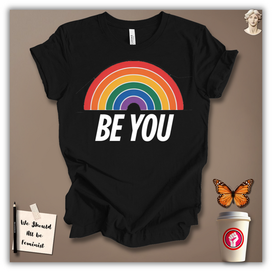 Be You T-Shirt