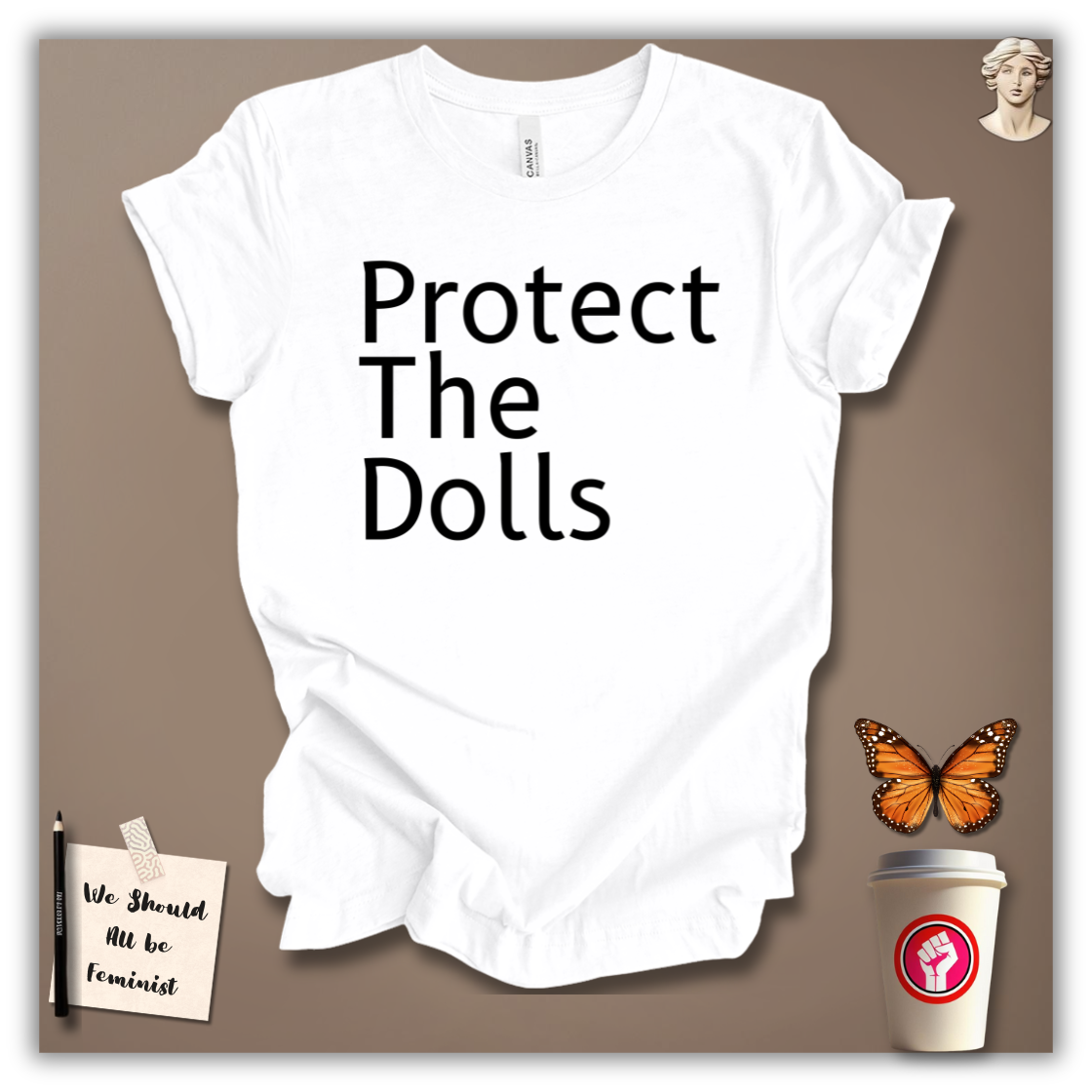 Protect The Dolls T-Shirt