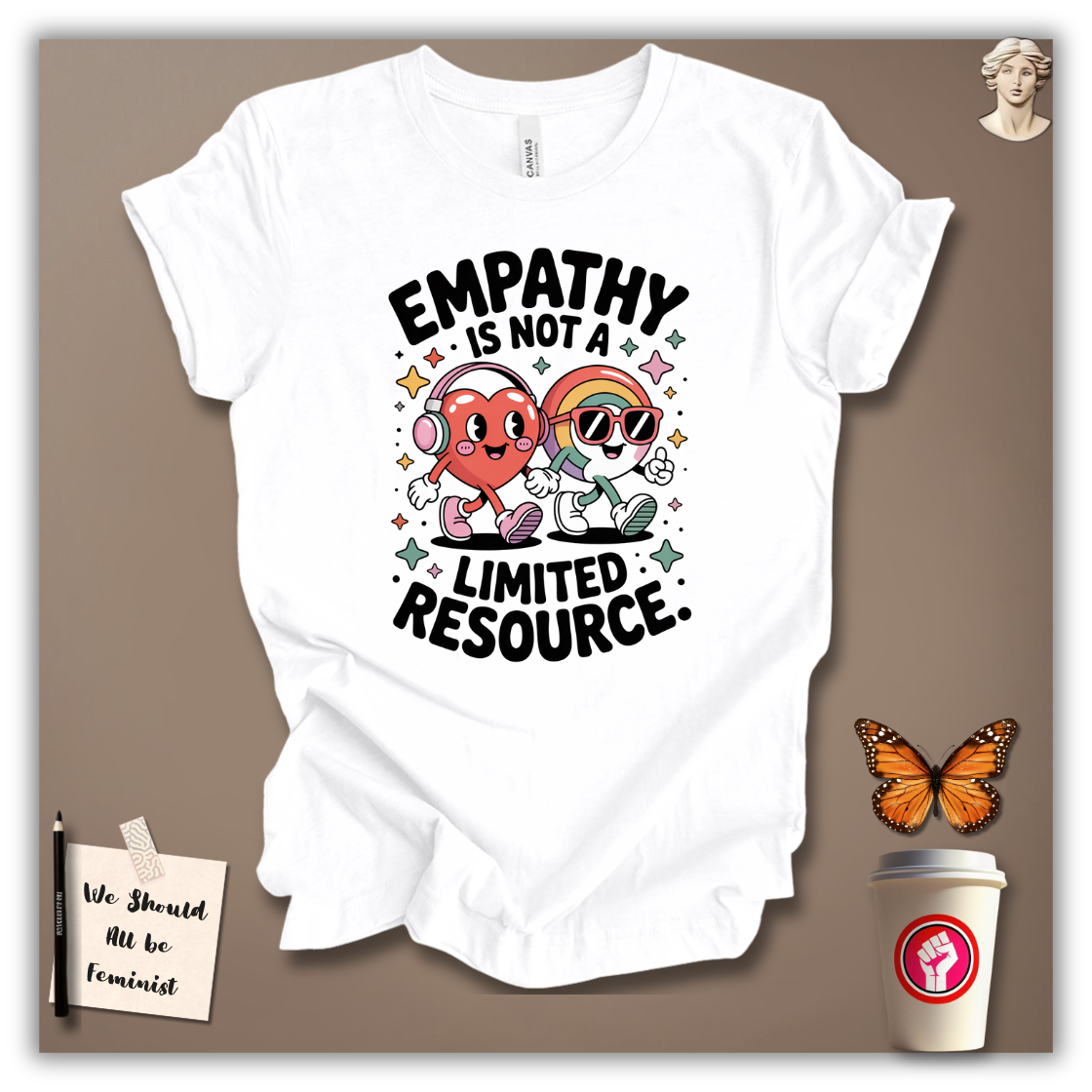 Empathy Is Not a Limited Resource T-Shirt