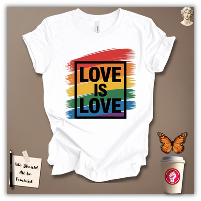 Love Is Love T-Shirt