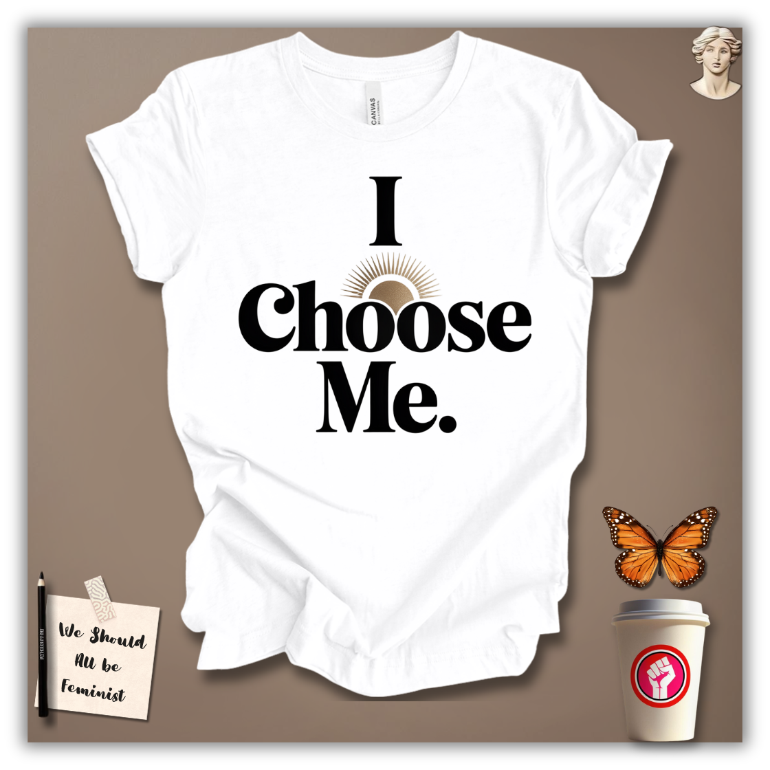 I Choose Me T-Shirt