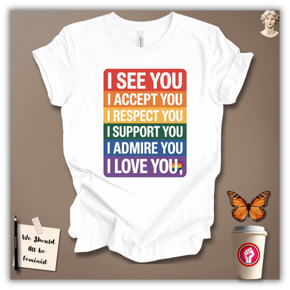 I See You, I Love You T-Shirt